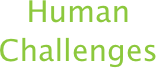 Human 
Challenges